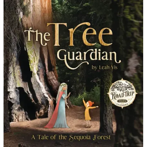 The Tree Guardian: A Tale of the Sequoia Forest - Hardcover