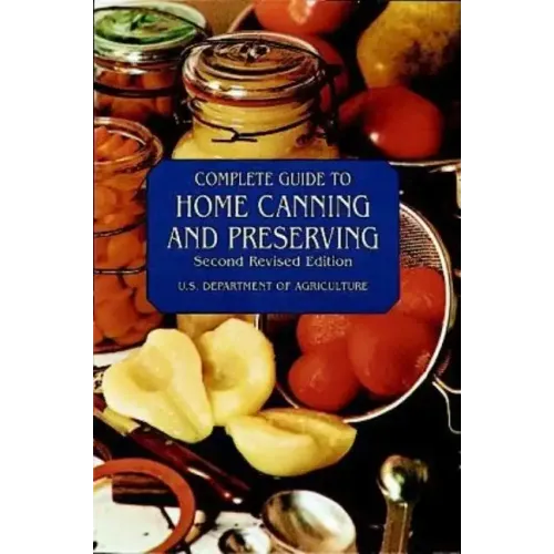 Complete Guide to Home Canning and Preserving - Paperback