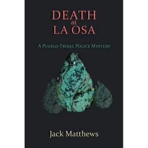 Death at La Osa: A Pueblo Tribal Police Mystery - Paperback