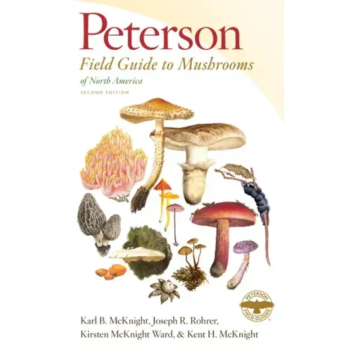 Peterson Field Guide to Mushrooms of North America, Second Edition - Paperback