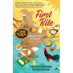 First Bite: Breakfast Stories from Urban India - Paperback