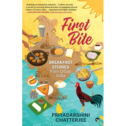 First Bite: Breakfast Stories from Urban India - Paperback