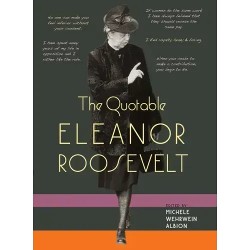 The Quotable Eleanor Roosevelt - Paperback