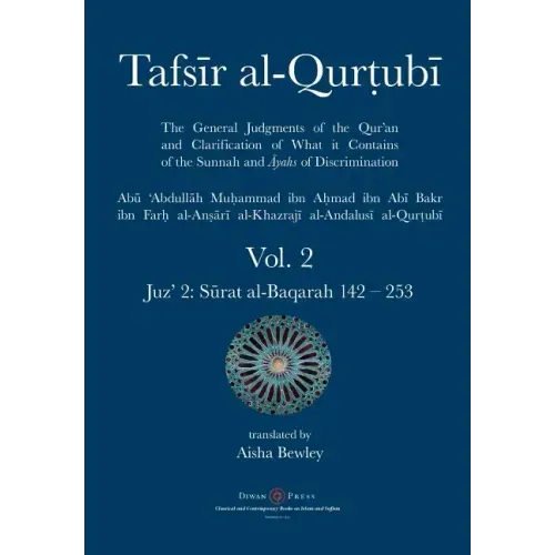 Tafsir al-Qurtubi Vol. 2: Juz' 2: Sūrat al-Baqarah 142 - 253 - Paperback