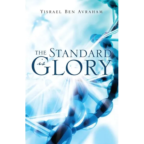 The Standard is Glory - Paperback