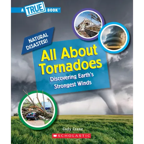 All about Tornadoes (a True Book: Natural Disasters) - Paperback