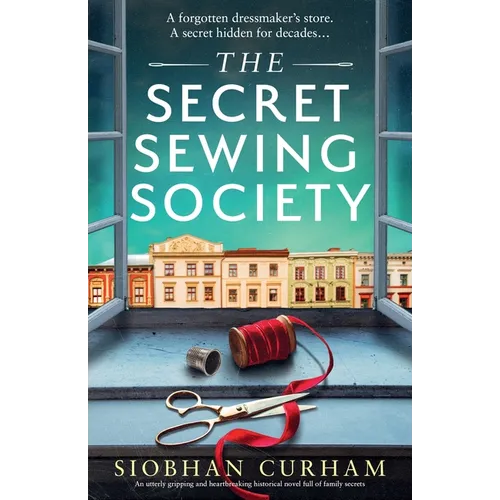 The Secret Sewing Society: An utterly gripping and heartbreaking historical novel full of family secrets - Paperback
