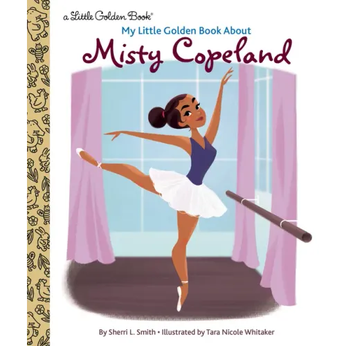 My Little Golden Book about Misty Copeland - Hardcover