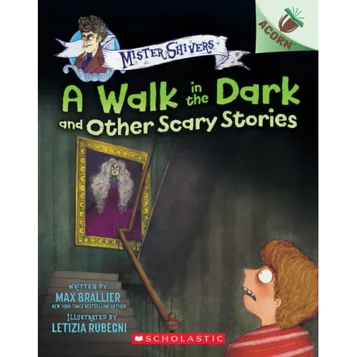 A Walk in the Dark and Other Scary Stories: An Acorn Book (Mister Shivers #4) - Paperback