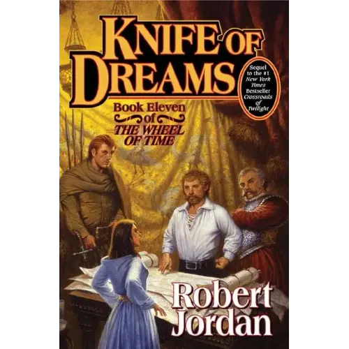 Knife of Dreams: Book Eleven of 'The Wheel of Time' - Hardcover