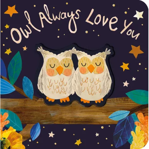 Owl Always Love You - Board Book