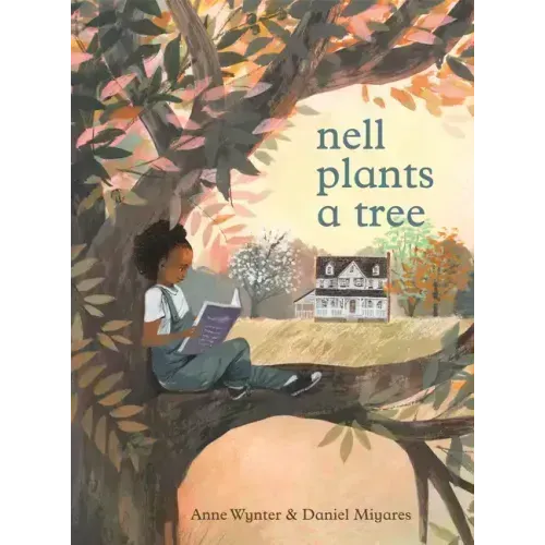 Nell Plants a Tree - Hardcover