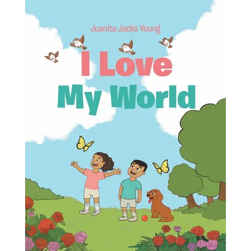 I Love My World - Paperback