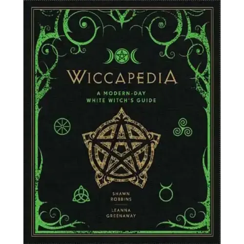 Wiccapedia: A Modern-Day White Witch's Guide - Hardcover