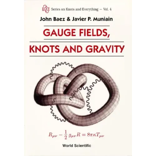 Gauge Fields, Knots and Gravity - Paperback