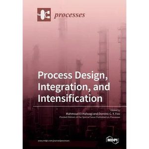 Process Design, Integration, and Intensification - Paperback