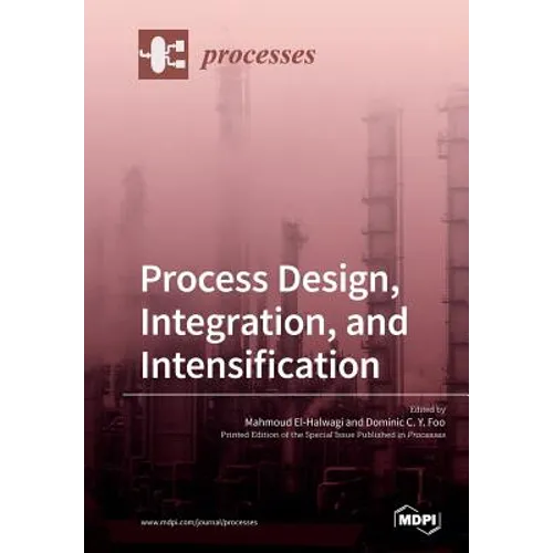 Process Design, Integration, and Intensification - Paperback