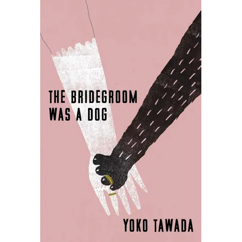 The Bridegroom Was a Dog - Hardcover