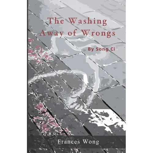 The Washing Away of Wrongs - Paperback