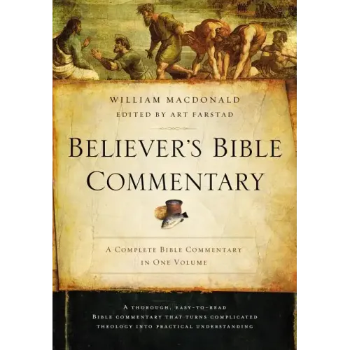 Believer's Bible Commentary - Hardcover