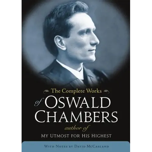 The Complete Works of Oswald Chambers - Hardcover