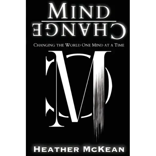 Mind Change: Changing The World One Mind At A Time - Paperback