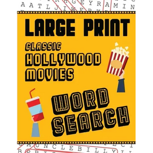 Large Print Classic Hollywood Movies Word Search: With Movie Pictures Extra-Large, For Adults & Seniors Have Fun Solving These Hollywood Film Word Fin - Paperback