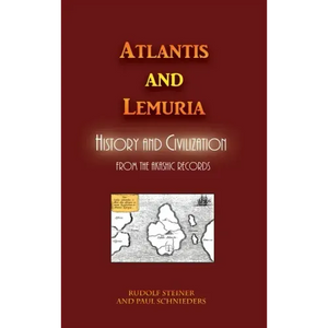 Atlantis and Lemuria: History and Civilization - Hardcover