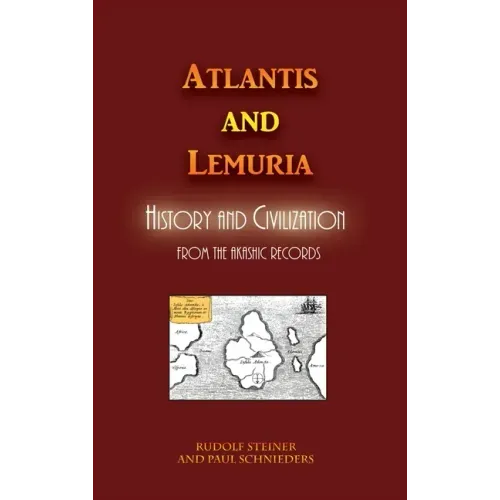 Atlantis and Lemuria: History and Civilization - Hardcover