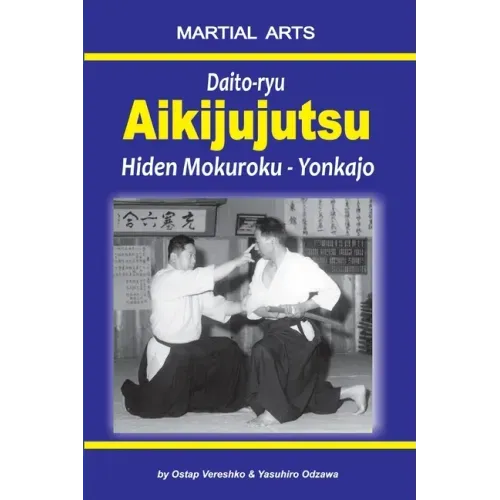 Daito-ryu Aikijujutsu: Hiden Mokuroku - Yonkajo - Paperback