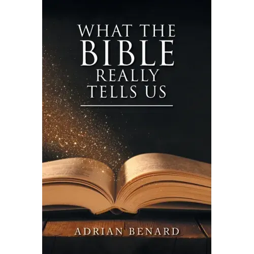 What the Bible Really Tells Us