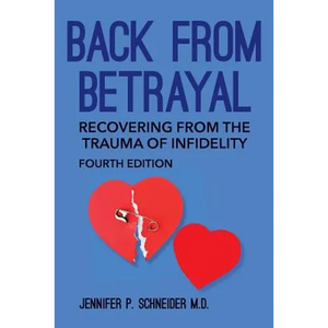 Back From Betrayal: Recovering from the Trauma of Infidelity - Paperback