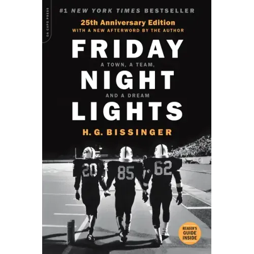 Friday Night Lights (25th Anniversary Edition): A Town, a Team, and a Dream - Paperback
