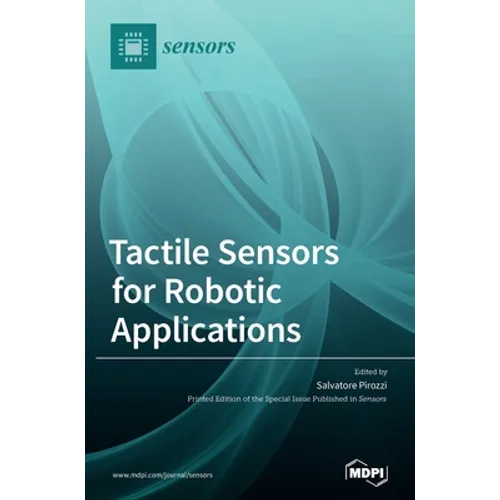 Tactile Sensors for Robotic Applications - Hardcover