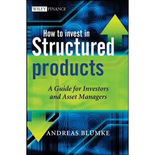 How to Invest in Structured Products - Hardcover