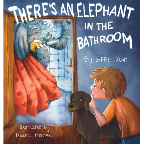 There's an Elephant in the Bathroom - Hardcover