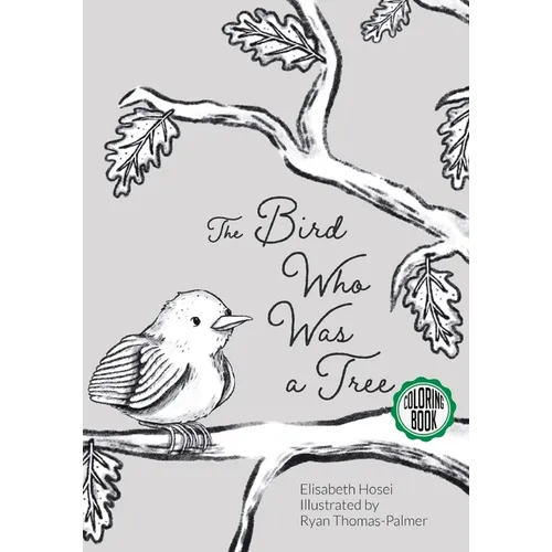 The Bird Who Was a Tree - Paperback