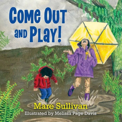 Come Out and Play! - Paperback