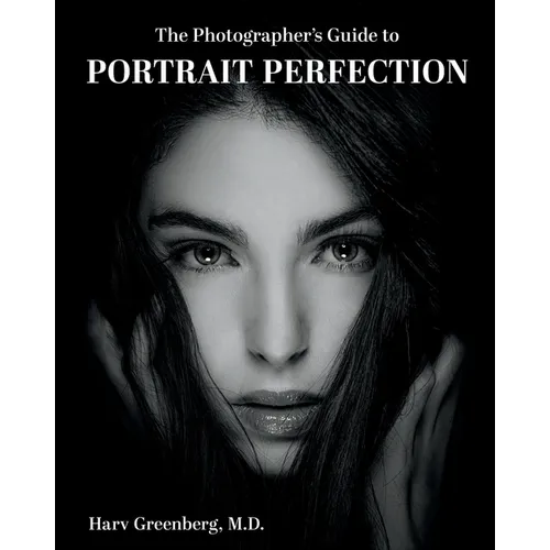 The Photographer's Guide to Portrait Perfection - Paperback