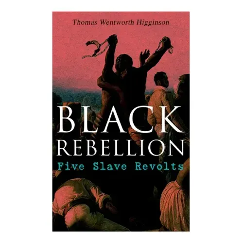 Black Rebellion: Five Slave Revolts - Paperback