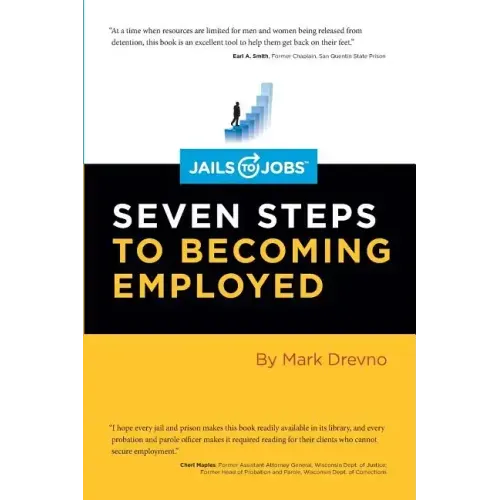 Jails to Jobs: Seven Steps to Becoming Employed - Paperback