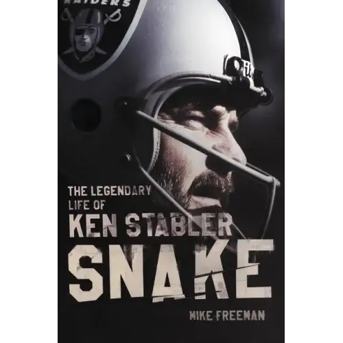 Snake: The Legendary Life of Ken Stabler - Paperback