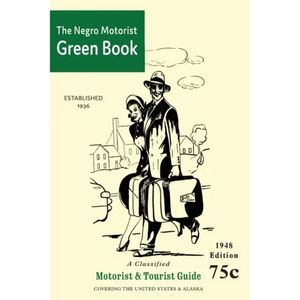 The Negro Motorist Green-Book: 1948 Facsimile Edition - Paperback