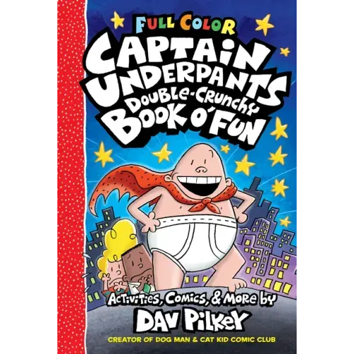 The Captain Underpants Double-Crunchy Book O' Fun: Color Edition (from the Creator of Dog Man) - Hardcover