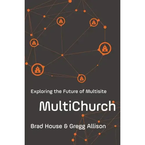 Multichurch: Exploring the Future of Multisite - Paperback