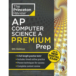 Princeton Review AP Computer Science A Premium Prep, 9th Edition: For the NEW 2026 Exam: 5 Practice Tests + Digital Practice Online + Content Review - Paperback