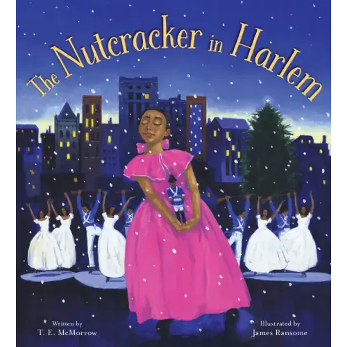 The Nutcracker in Harlem: A Christmas Holiday Book for Kids - Hardcover