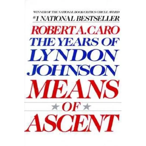 Means of Ascent: The Years of Lyndon Johnson II - Paperback