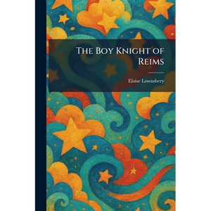 The Boy Knight of Reims - Paperback