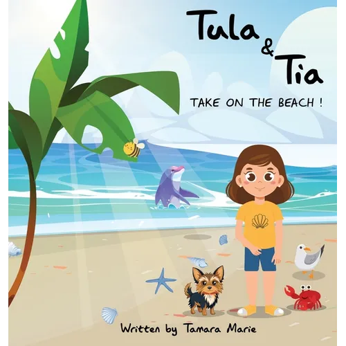 Tula & Tia take on the Beach! - Hardcover